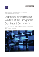 Organizing for Information Warfare at the Geographic Combatant Commands