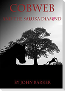 Cobweb and the Saluka Diamond