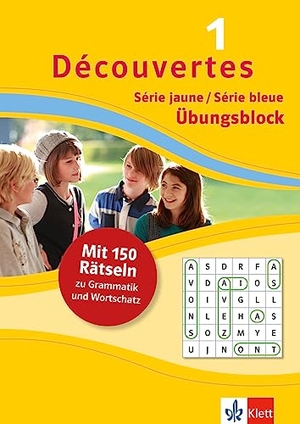 Découvertes 1 Série jaune/Série bleue - Übungsblock zum Schulbuch - 150 Rätsel zu Grammatik und Wortschatz. Klett Lerntraining, 2021.