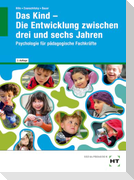 eBook inside: Buch und eBook Das Kind - Die Entwicklung zwischen drei und sechs Jahren
