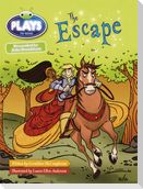 Bug Club Guided Plays by Julia Donaldson Year Two White The Escape