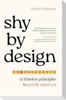 Shy by Design