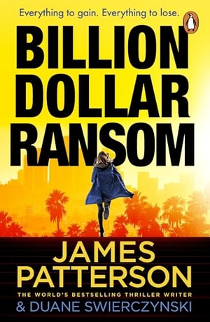 Patterson, James. Billion-Dollar Ransom. Random House UK Ltd, 2026.