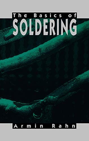 Rahn. The Basics of Soldering. John Wiley & Sons, 1993.