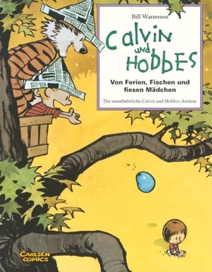 Watterson, Bill. Calvin & Hobbes - Von Ferien, Fischen und fiesen Mädchen - Sammelband 03. Carlsen Verlag GmbH, 2010.