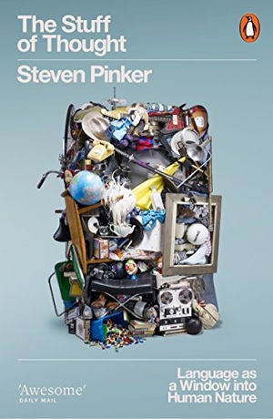 Pinker, Steven. The Stuff of Thought - Language as a Window into Human Nature. Allen Lane, 2008.