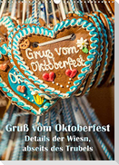Gruß vom Oktoberfest - Details der Wiesn, abseits des Trubels (Wandkalender 2023 DIN A3 hoch)