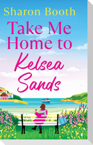 Take Me Home to Kelsea Sands