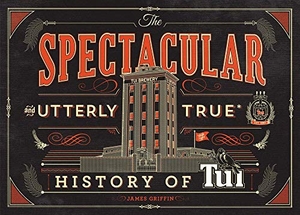 Griffin, James. The the Spectacular and Utterly True History of Tui. Upstart Press, 2015.