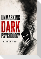 Unmasking Dark Psychology