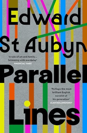 St Aubyn, Edward. Parallel Lines. Random House UK Ltd, 2026.