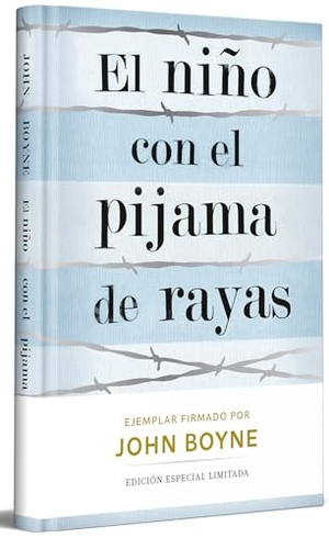Boyne, John. El Niño Con El Pijama de Rayas (Edición Limitada Firmada) / The Boy in the Striped Pajamas (Limited Signed Edition). Prh Grupo Editorial, 2025.