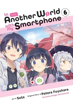 Fuyuhara, Patora. In Another World with My Smartphone, Vol. 6 (Manga). Yen Press, 2022.