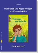 Tobi sagt, was Sache ist. Begleitmaterial