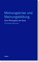 Meinungskrise und Meinungsbildung