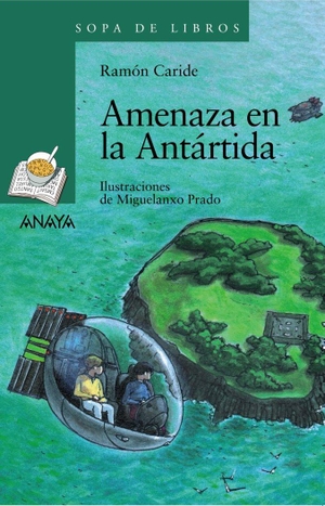 Prado, Miguelanxo / Caride, Ramón et al. Amenaza en la Antártida. Anaya Educación, 2009.