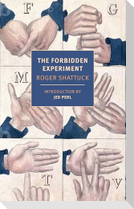 The Forbidden Experiment