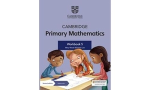 Wood, Mary / Emma Low. Cambridge Primary Mathematics Workbook 5 with Digital Access (1 Year). Cambridge University Press & Assessment, 2021.