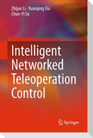 Intelligent Networked Teleoperation Control