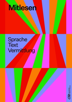 Annette von Droste zu Hülshoff-Stiftung, Burg Hülshoff - Center for Literature (Hrsg.). Mitlesen - Sprache Text Vermittlung. Verlag Kettler, 2026.