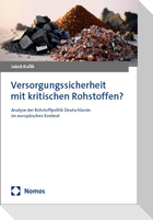 Versorgungssicherheit mit kritischen Rohstoffen?