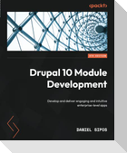 Drupal 10 Module Development - Fourth Edition