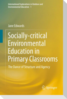 Socially-critical Environmental Education in Primary Classrooms