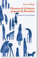 Historias de la historia pequeña de Barcelona