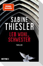 Leb wohl, Schwester