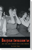 British Invasion '64 - The Year That Changed Rock & Roll Forever (hardback)