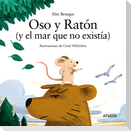 Oso y Ratón