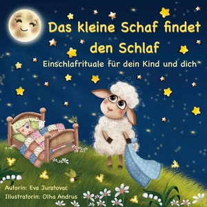 Juratovac, Eva. Das kleine Schaf findet den Schlaf - Einschlafrituale für dich und dein Kind. elforia e.U., 2026.
