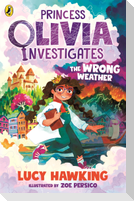 Princess Olivia Investigates 01: The Wrong Weather