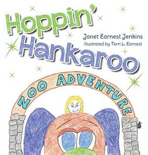 Earnest-Jenkins, Janet. Hoppin' Hankaroo - Zoo Adventure. Palmetto Publishing, 2020.