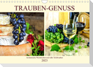Trauben-Genuss. Aromatische Weintrauben und süße Tafeltrauben (Wandkalender 2023 DIN A4 quer)