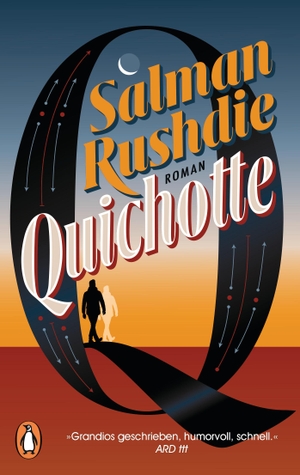 Rushdie, Salman. Quichotte - Roman - deutschsprachige Ausgabe. Penguin TB Verlag, 2020.