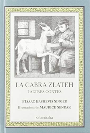 Singer, Isaac Bashevis. La cabra Zlateh i altres contes. , 2019.