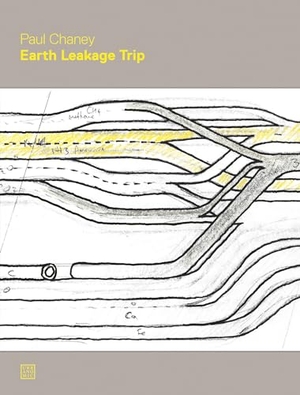Chaney, Paul. Earth Leakage Trip. The MIT Press, 2024.