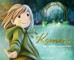 Esch, Alina. Komm, wir gehen zusammen. - Ein sanfter Blick auf den Umgang mit Trauer, Verlust und das Leben für Kinder und Erwachsene.. tredition, 2023.