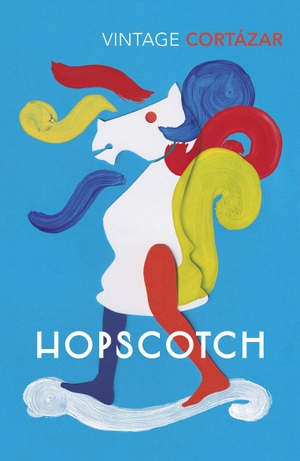 Cortazar, Julio. Hopscotch. Vintage Publishing, 2020.