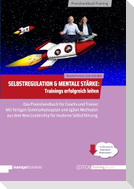 Selbstregulation & Mentale Stärke | Trainings erfolgreich leiten