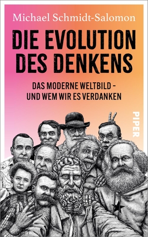 Schmidt-Salomon, Michael. Die Evolution des Denkens - Das moderne Weltbild - und wem wir es verdanken. Piper Verlag GmbH, 2024.