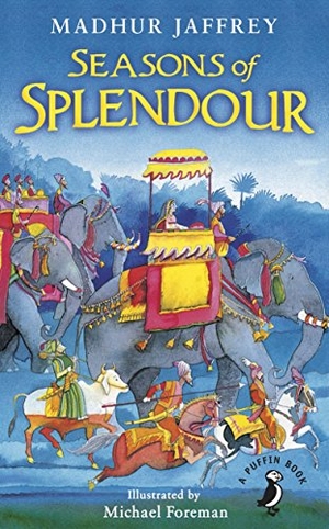 Jaffrey, Madhur / Michael Foreman. Seasons of Splendour - Tales, Myths and Legends of India. Vintage, 2016.