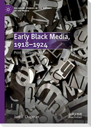 Early Black Media, 1918-1924