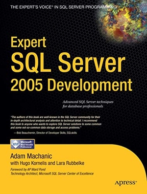 Machanic, Adam / Rubbelke, Lara et al. Expert SQL Server 2005 Development. Apress, 2007.