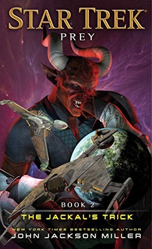 Miller, John Jackson. Prey, Book Two: The Jackal's Trick. Star Trek, 2016.