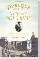Dubuque During the California Gold Rush