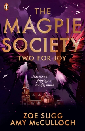 Sugg, Zoe / Amy McCulloch. The Magpie Society 02: Two for Joy. Penguin Books Ltd (UK), 2022.