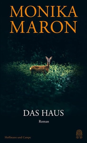 Maron, Monika. Das Haus. Hoffmann und Campe Verlag, 2023.