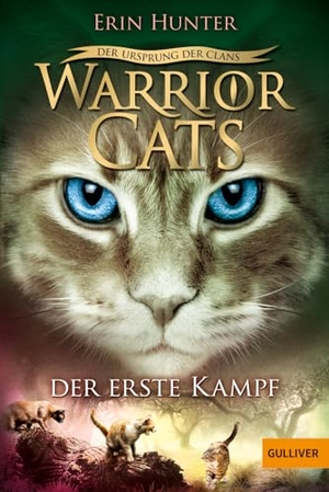 Hunter, Erin. Warrior Cats Staffel 5/03 - Der Ursprung der Clans. Der erste Kampf. Beltz Verlagsgruppe, 2019.